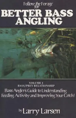 Za potravou pro lepší lov okounů - Follow the Forage for Better Bass Angling