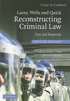 Lacey, Wells a Quick Rekonstrukce trestního práva - Lacey, Wells and Quick Reconstructing Criminal Law