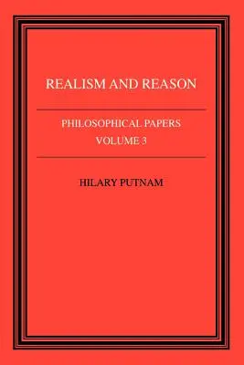 Filosofické spisy: Svazek 3, Realismus a rozum - Philosophical Papers: Volume 3, Realism and Reason