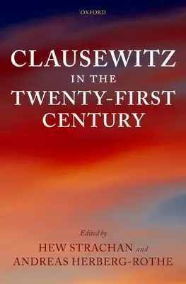 Clausewitz v jednadvacátém století - Clausewitz in the Twenty-First Century