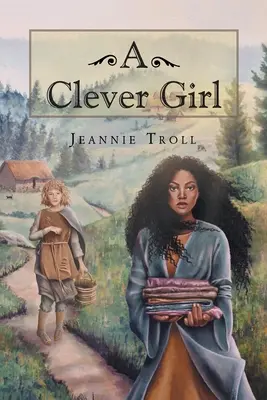 Chytrá holka: První část - A Clever Girl: Part One