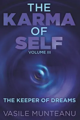 Karma sebe sama: III. díl - Strážce snů - The Karma of Self: Volume III - The Keeper of Dreams
