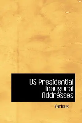 Inaugurační projevy prezidentů USA - Us Presidential Inaugural Addresses