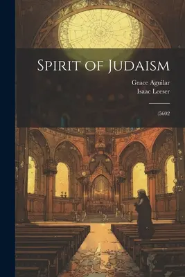 Duch židovství; (5602 - Spirit of Judaism; (5602