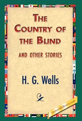 Země slepých a jiné příběhy - The Country of the Blind, and Other Stories
