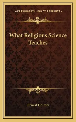 Co učí náboženská věda - What Religious Science Teaches