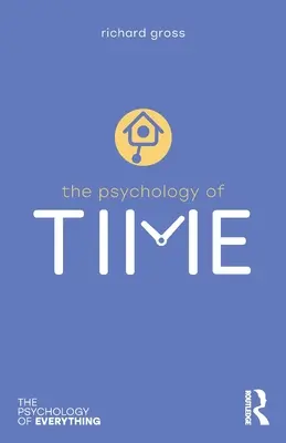 Psychologie času - The Psychology of Time