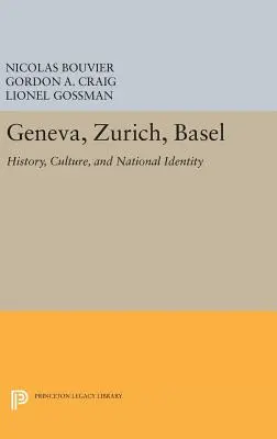 Ženeva, Curych, Basilej: Ženeva: Historie, kultura a národní identita - Geneva, Zurich, Basel: History, Culture, and National Identity