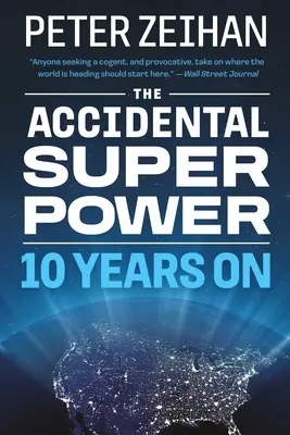 Náhodná supervelmoc: Deset let poté - The Accidental Superpower: Ten Years on
