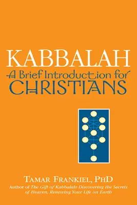 Kabbala: Krátký úvod pro křesťany - Kabbalah: A Brief Introduction for Christians