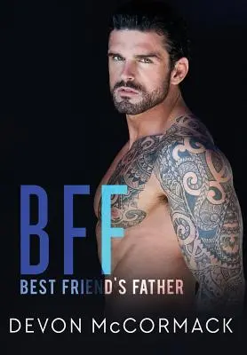 Bff: Otec nejlepšího přítele - Bff: Best Friend's Father