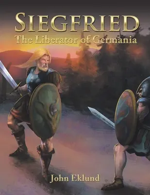 Siegfried: Osvoboditel Germánie - Siegfried: The Liberator of Germania