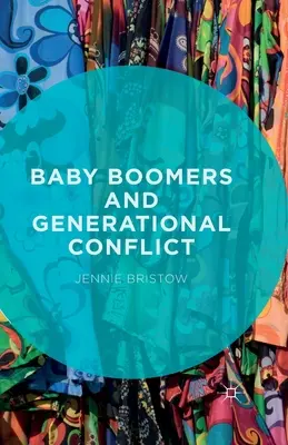 Baby Boomers a generační konflikt - Baby Boomers and Generational Conflict