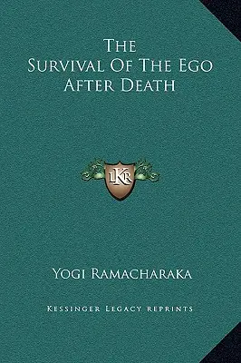Přežití ega po smrti - The Survival Of The Ego After Death