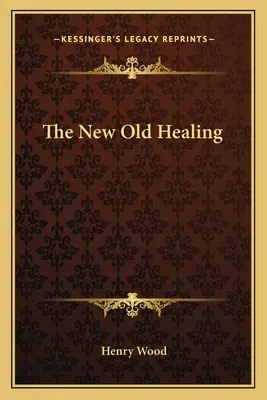 Nové staré léčení - The New Old Healing