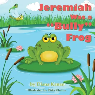 Jeremiáš byl žabák tyran - Jeremiah Was a Bully Frog