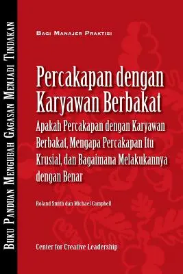 Rozhovory s talenty: (bahaská indonéština): Co jsou to konverzace, proč jsou klíčové a jak je dělat správně? - Talent Conversations: What They Are, Why They're Crucial, and How to Do Them Right (Bahasa Indonesian)