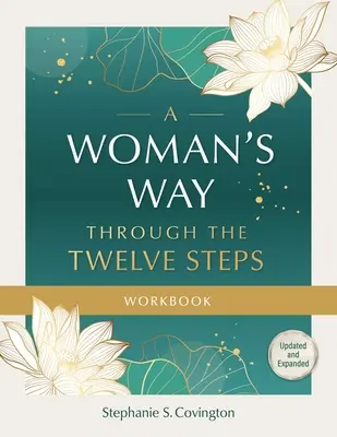Cesta ženy dvanácti kroky - pracovní sešit - A Woman's Way Through the Twelve Steps Workbook