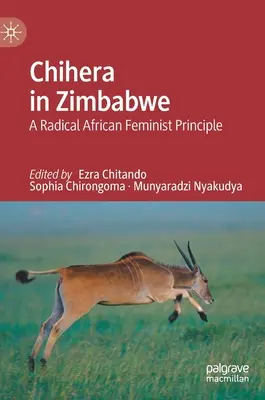 Chihera v Zimbabwe: radikální africký feministický princip - Chihera in Zimbabwe: A Radical African Feminist Principle
