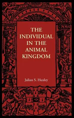 Jedinec v živočišné říši - The Individual in the Animal Kingdom