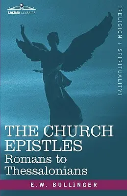 Církevní epištoly: Římanům až Tesalonickým - The Church Epistles: Romans to Thessalonians