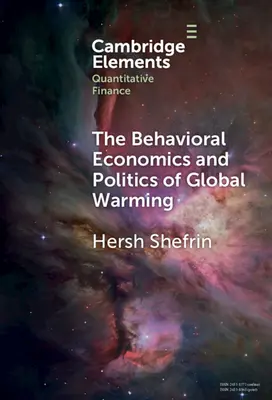 Behaviorální ekonomie a politika globálního oteplování: Znepokojivé chování - The Behavioral Economics and Politics of Global Warming: Unsettling Behaviors