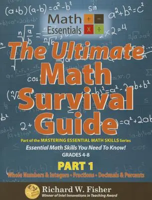 The Ultimate Math Survival Guide Part 1: Celá čísla a celá čísla, zlomky a desetinná čísla a procenta. - The Ultimate Math Survival Guide Part 1: Whole Numbers & Integers, Fractions, and Decimals & Percents