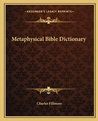 Metafyzický biblický slovník - Metaphysical Bible Dictionary