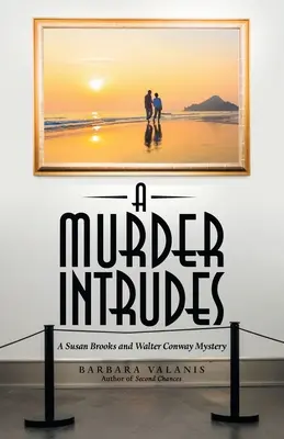 Vražda se vloudí: Záhada Susan Brooksové a Waltera Conwaye - A Murder Intrudes: A Susan Brooks and Walter Conway Mystery