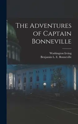 Dobrodružství kapitána Bonnevilla - The Adventures of Captain Bonneville