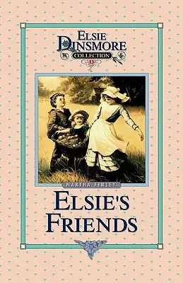 Elsiini přátelé ve Woodburnu, kniha 13 - Elsie's Friends at Woodburn, Book 13