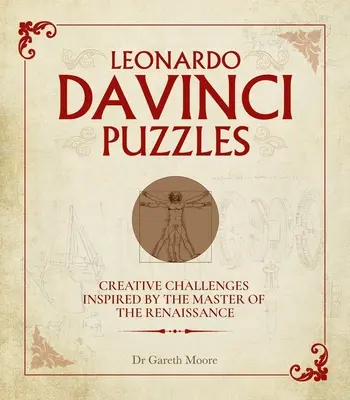 Hádanky Leonarda da Vinciho: Sada hlavolamů: Kreativní úkoly inspirované mistrem renesance - Leonardo Da Vinci Puzzles: Creative Challenges Inspired by the Master of the Renaissance