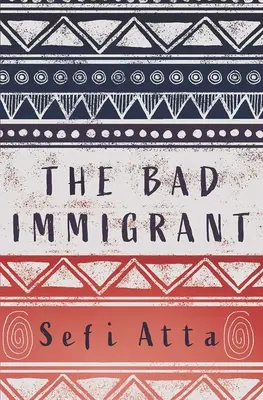 Zlý přistěhovalec - The Bad Immigrant