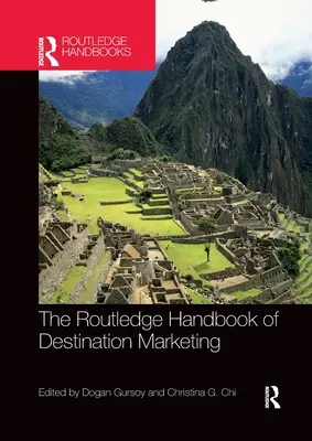 Routledge Handbook of Destination Marketing (Příručka marketingu destinací) - The Routledge Handbook of Destination Marketing