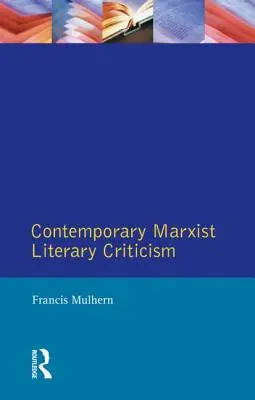 Současná marxistická literární kritika - Contemporary Marxist Literary Criticism