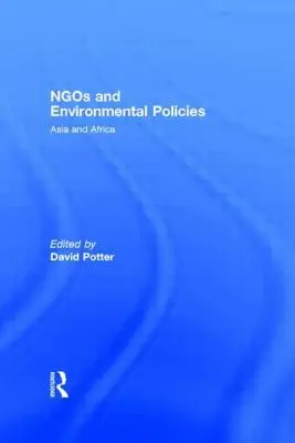 Ngos a environmentální politiky: Asie a Afrika - Ngos and Environmental Policies: Asia and Africa