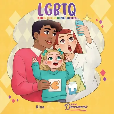 Dětské omalovánky pro LGBTQ: Pro děti ve věku 4-8 let, 9-12 let - LGBTQ Kids Coloring Book: For Kids Ages 4-8, 9-12