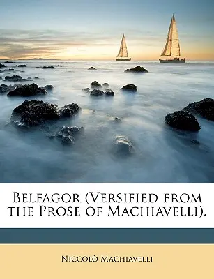 Belfagor (Verše z Machiavelliho próz). - Belfagor (Versified from the Prose of Machiavelli).