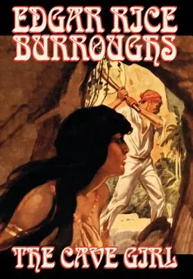 Dívka z jeskyně by Edgar Rice Burroughs, Beletrie, Literární - The Cave Girl by Edgar Rice Burroughs, Fiction, Literary