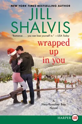Wrapped Up in You (V zajetí tebe): A Heartbreaker Bay Novel - Wrapped Up in You: A Heartbreaker Bay Novel