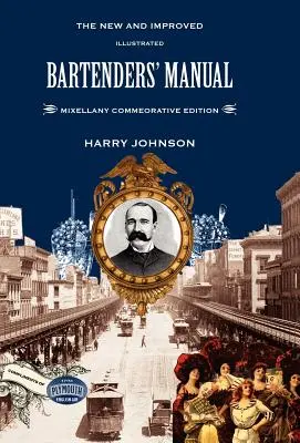Barmanská příručka: Mixellany Commemorative Edition - Bartenders' Manual: Mixellany Commemorative Edition