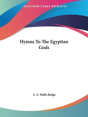 Hymny na egyptské bohy - Hymns To The Egyptian Gods