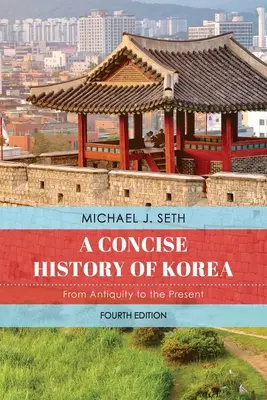 Stručné dějiny Koreje: Od starověku po současnost, třetí vydání - A Concise History of Korea: From Antiquity to the Present