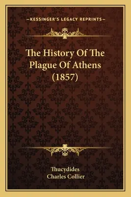 Dějiny athénského moru (1857) - The History Of The Plague Of Athens (1857)