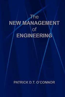 Nový management inženýrství - The New Management of Engineering