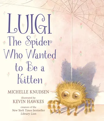 Luigi, pavouk, který chtěl být koťátkem - Luigi, the Spider Who Wanted to Be a Kitten