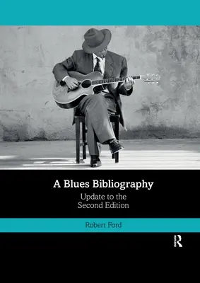 Bluesová bibliografie: Druhé vydání: Svazek 2 - A Blues Bibliography: Second Edition: Volume 2