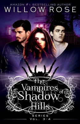 Série Upíři ze Shadow Hills: Vol 3-4 - The Vampires of Shadow Hills Series: Vol 3-4