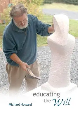 Výchova vůle - Educating the Will