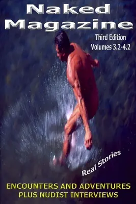 Nahý časopis Skutečné příběhy III - Naked Magazine Real Stories III